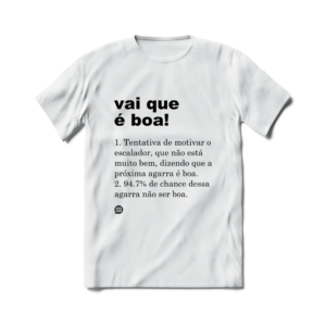 Camiseta de Escalada Boulder Route Setter Vai Que É Boa Branca