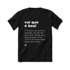 Camiseta de Escalada Boulder Route Setter Vai Que É Boa Preta