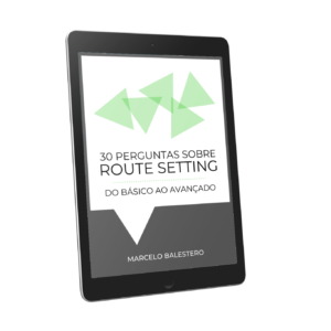 Livro 30 Perguntas sobre Route Setting - Marcelo Balestero